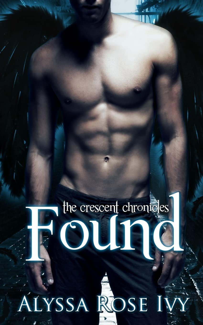 Found: Book 3 of the Crescent Chronicles Paperback – August 2, 2013