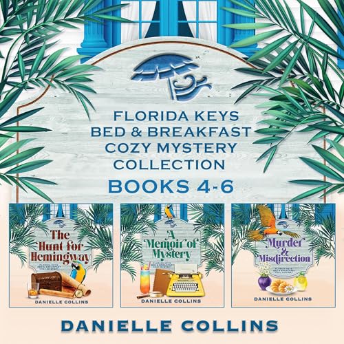 Enjoy Florida Keys Bed &amp;amp; Breakfast Cozy Mystery Collection: Books 4-6 from Danielle Collins episode artwork