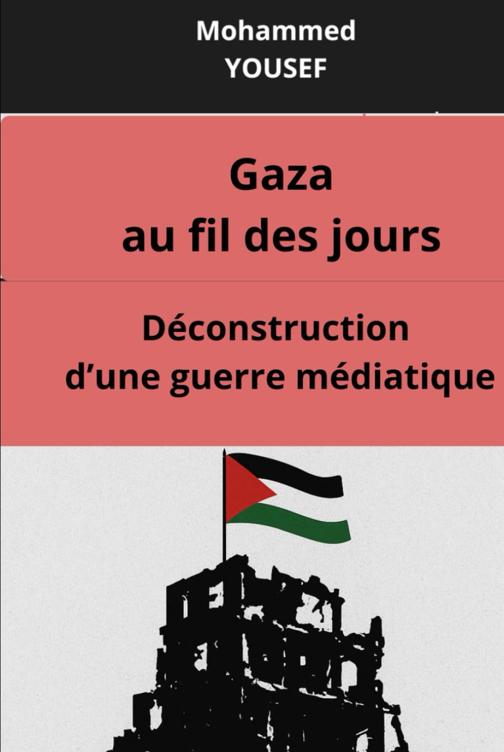 Déconstruction d'une guerre médiatique: Gaza ou fil des jours