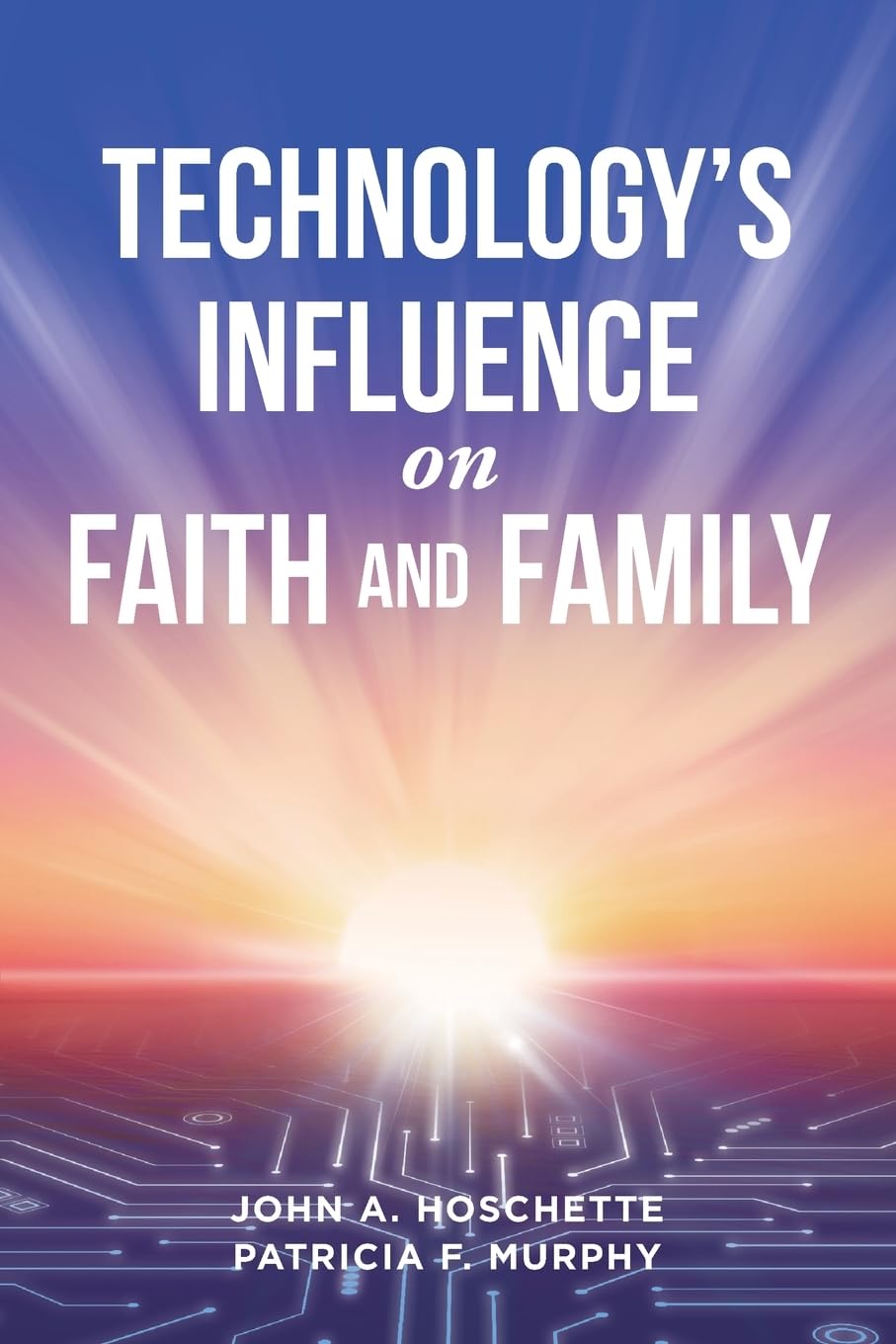 Technology's Influence on Faith and Family      Paperback – November 5, 2025
