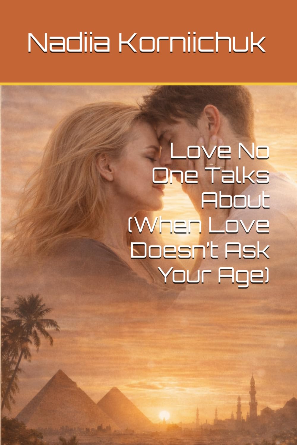 Love No One Talks About (When Love Doesn’t Ask Your Age)