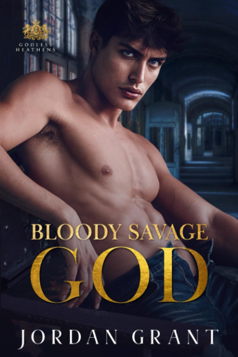 Bloody Savage God: A Dark Enemies to Lovers Romance (Godless Heathens - Chryseum Academy)