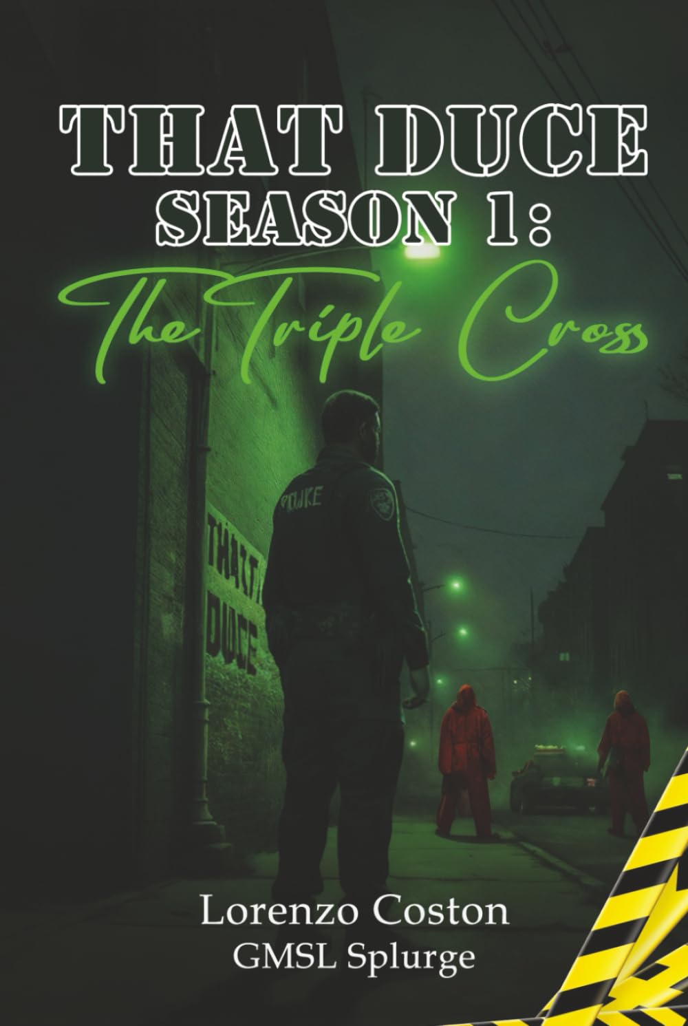 That Duce Season 1: The Triple Cross: PART A