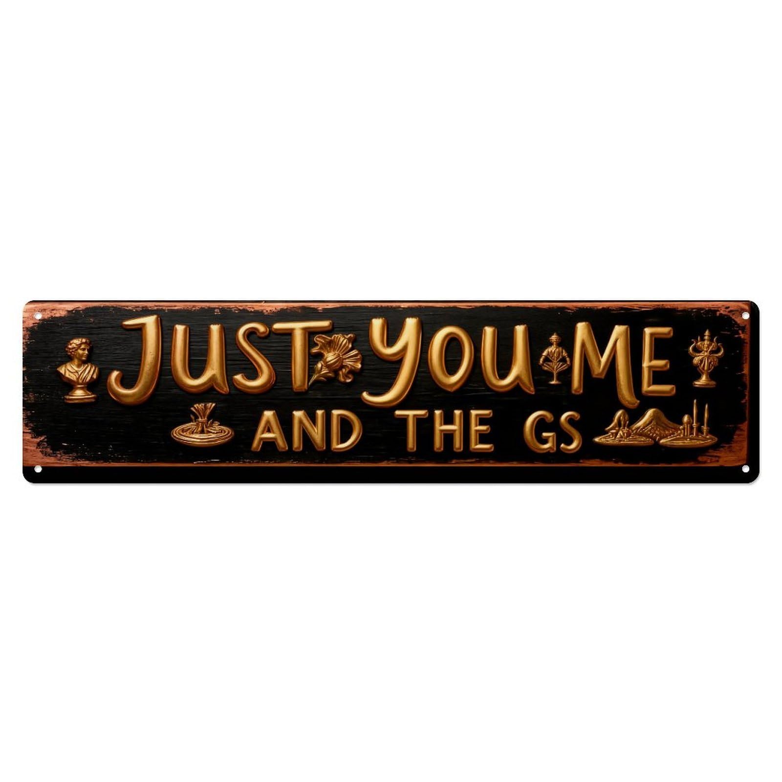 Iageret Vintage Just You Me And The Gs Metal Tin Sign Retro Wall Decor, Bar Garage Cafe Kitchen Home Wall Art Poster Decoration 4X16inches