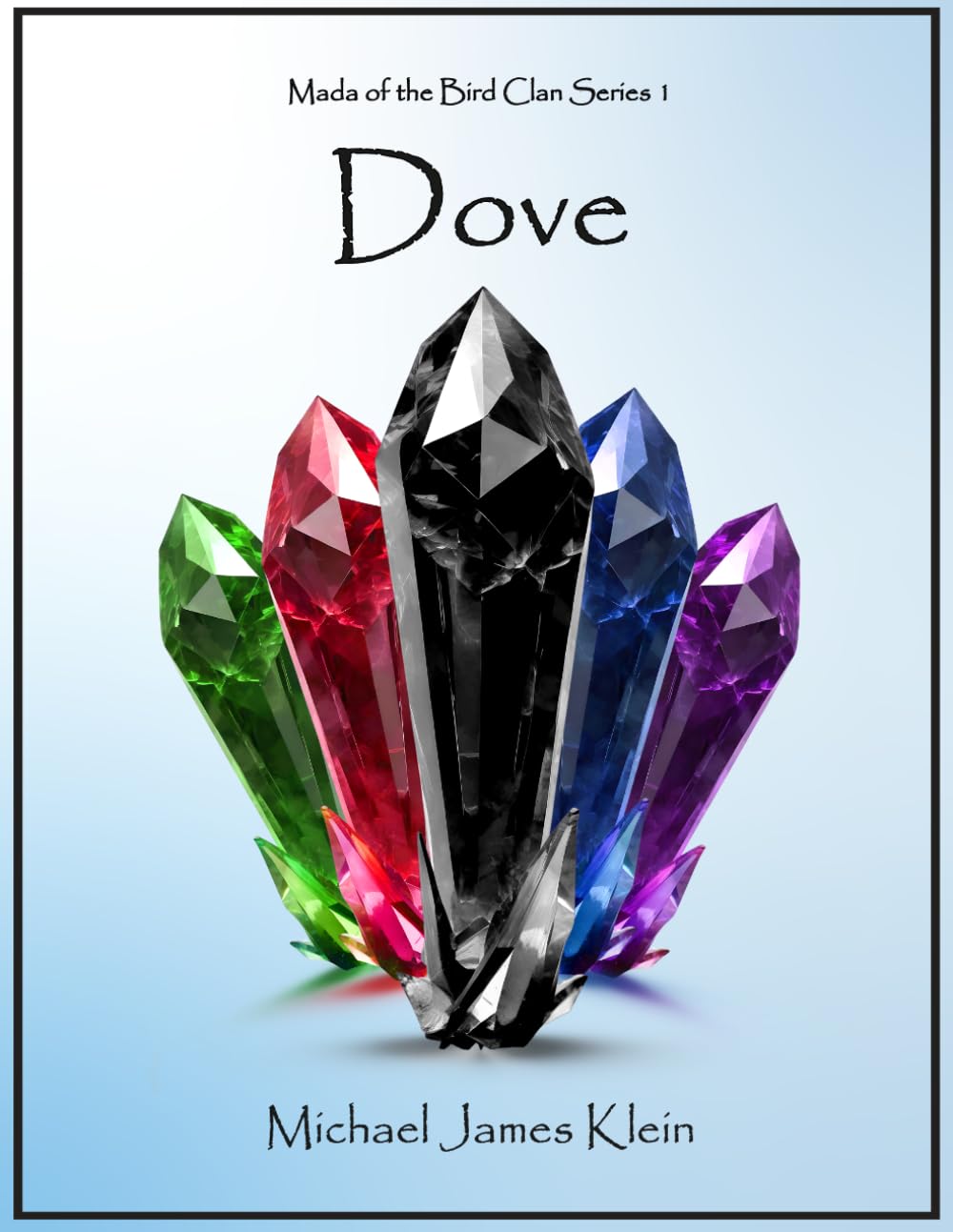 Dove: Mada of the Bird Clan Series 1