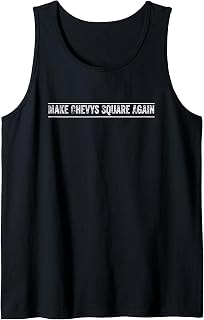 Make Chevys Square Again Squarebody Classic Truck Tank Top