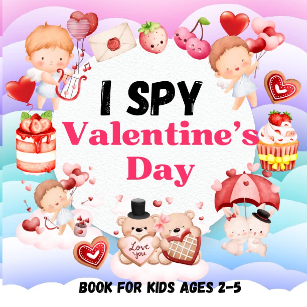 I Spy Valentine's Day Book for Kids Ages 2-5: A Fun Interactive ...