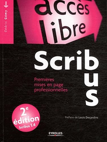 Scribus 1.4. Premières mises en page professionnelles