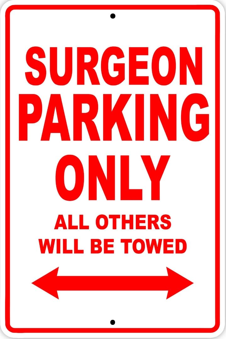 Surgeon Parking Only Gift Decor Novelty Garage Metal Sign