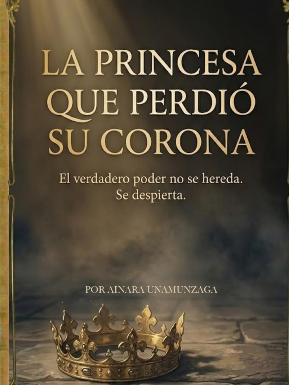 LA PRINCESA: QUE PERDIÓ SU CORONA