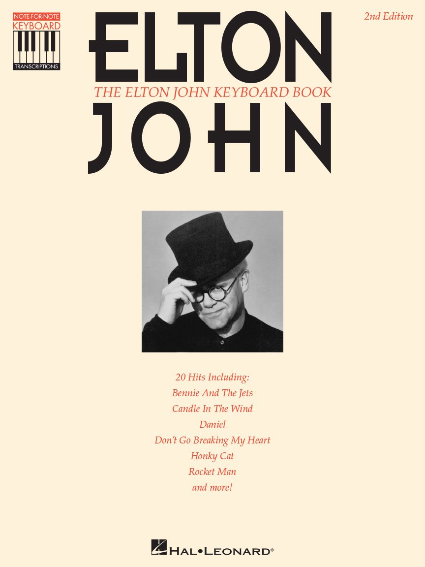 Elton John Keyboard Book | Piano Sheet Music for Intermediate and Advanced Players | Note-for-Note Transcriptions Songbook | Rock Piano Music Book with Lyrics and Chords | Keyboard Solo Book