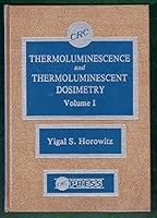 Thermoluminescence and Thermoluminescent Dosimetry 0849356644 Book Cover
