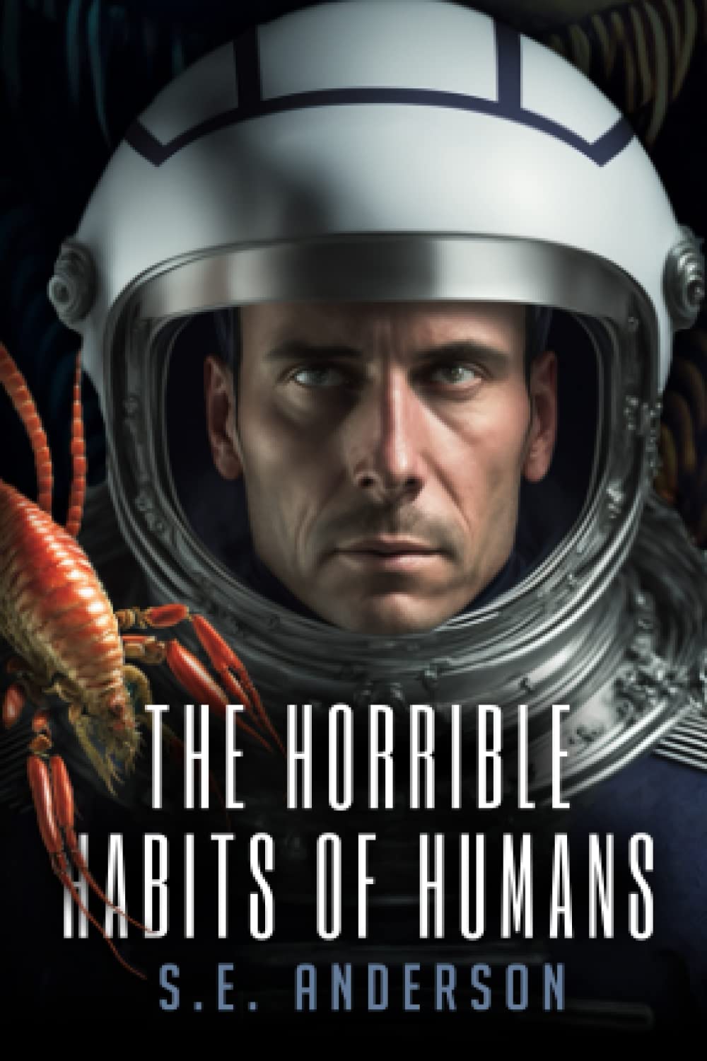 The Horrible Habits of Humans