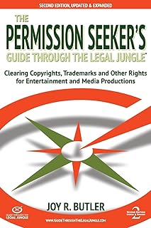 The Permission Seeker's Guide Through the Legal Jungle, 2nd Edition