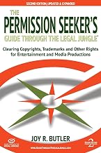 The Permission Seeker's Guide Through the Legal Jungle, 2nd Edition