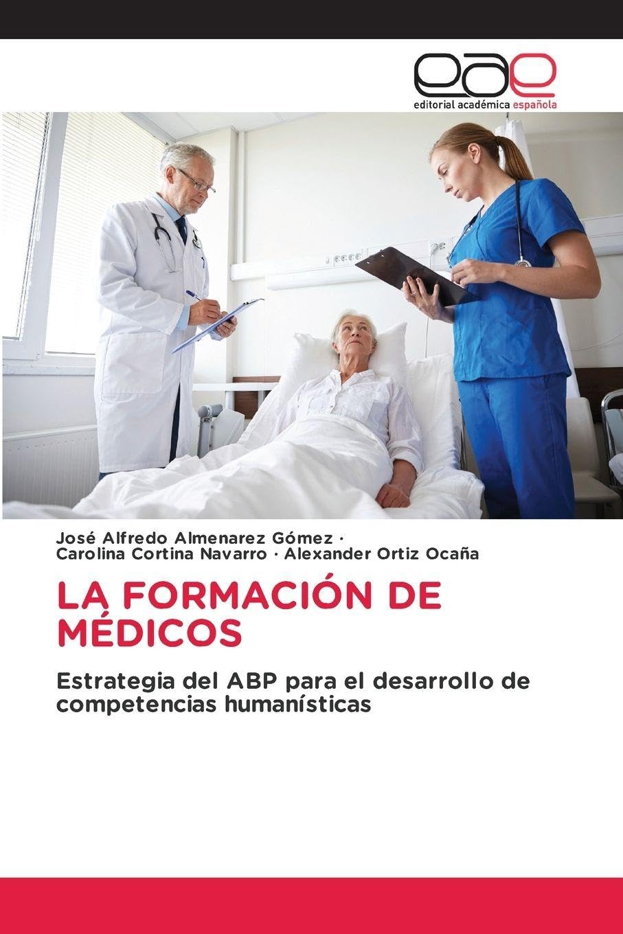 La Formación de Médicos: Estrategia del ABP para el desarrollo de competencias humanísticas