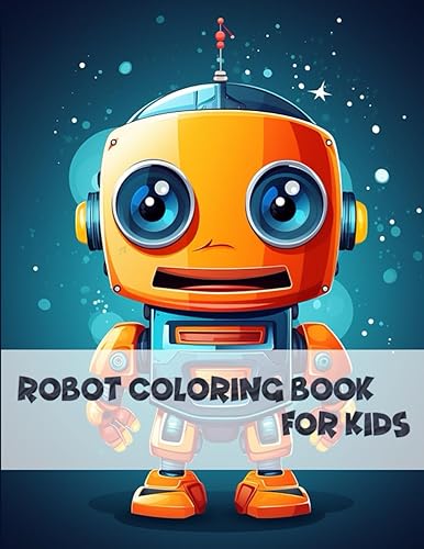 Robot robot coloring book for kids age 6-12