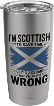 I'M Scottish To Save Time Let’s Assume, Scotland Roots Stainless Steel Insulated Tumbler
