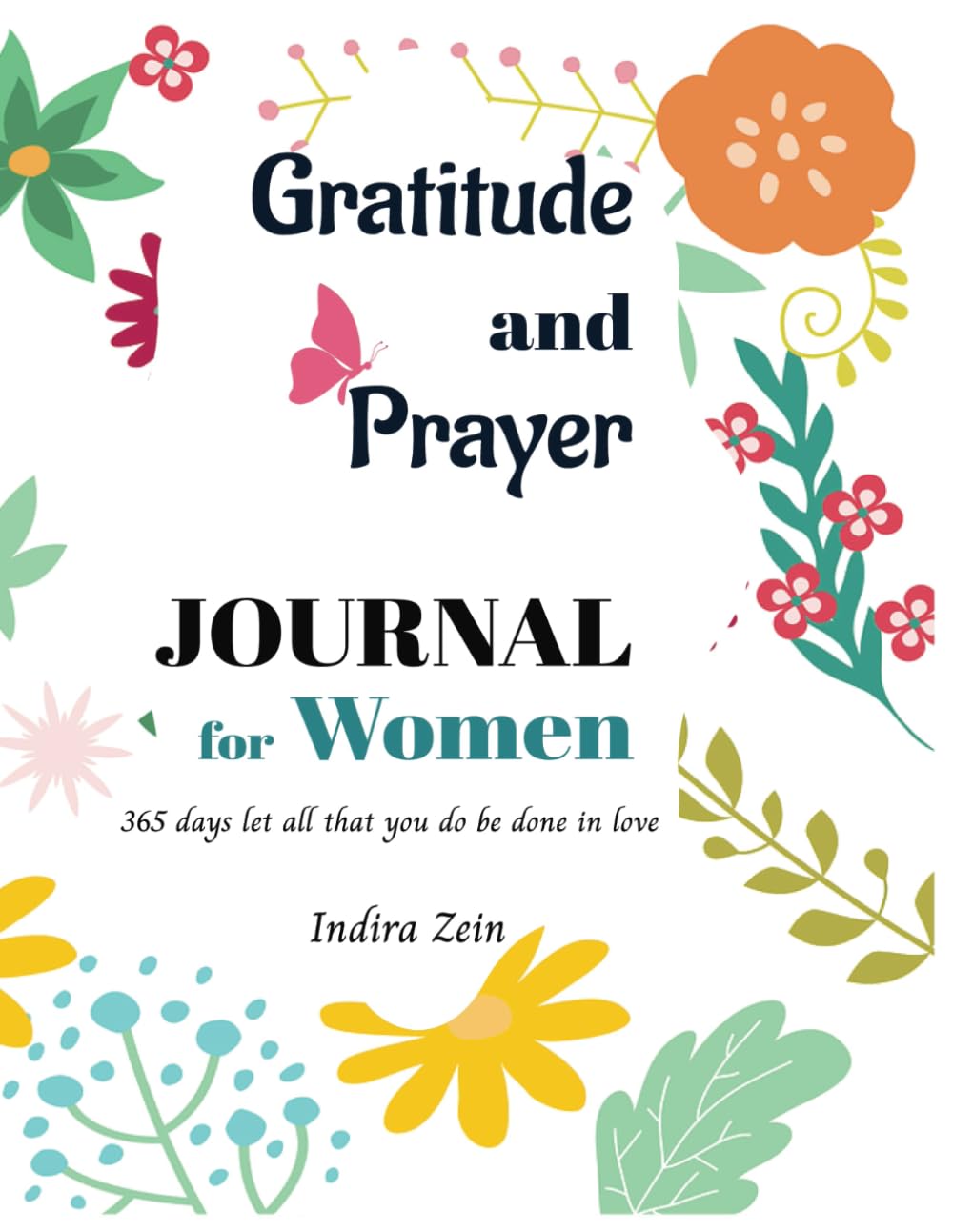 Gratitude and Prayer journal: 365 days gratitude and prayer