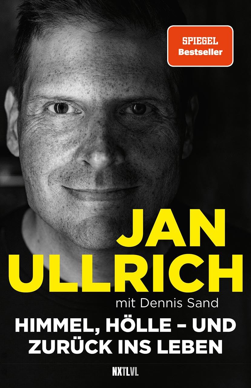 Himmel, Hölle - und zurück ins Leben - Spiegelbestseller, Jan Ullrich Biografie zur Prime Video Doku-Serie, Tour de France Sieger 1997, Doping, ... Ullrich. Das Buch zur Prime Video Doku-Serie
