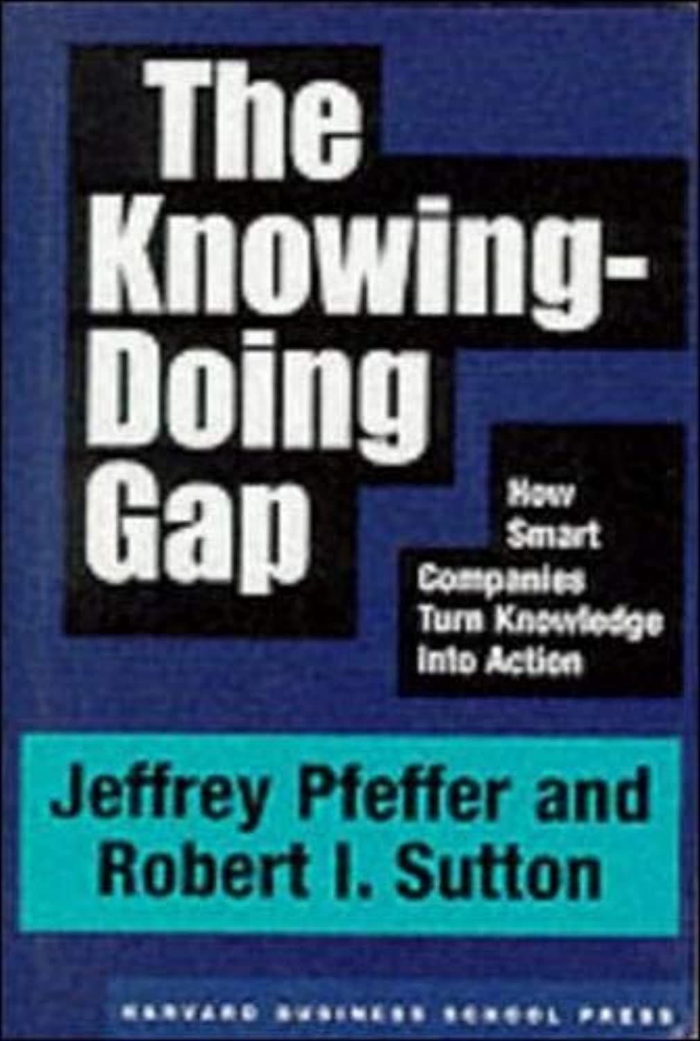 Knowing-Doing Gap