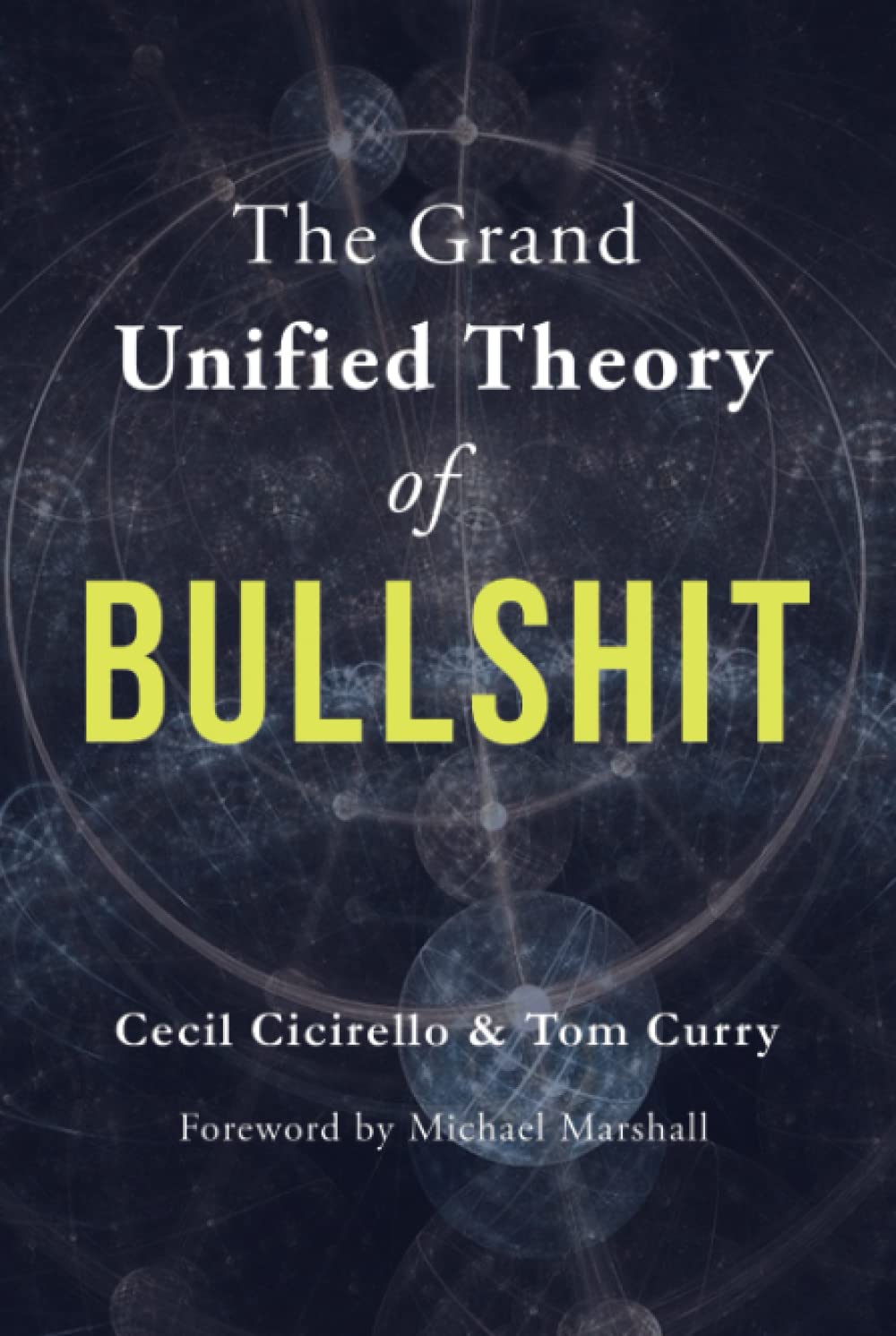 The Grand Unified Theory of Bullshit