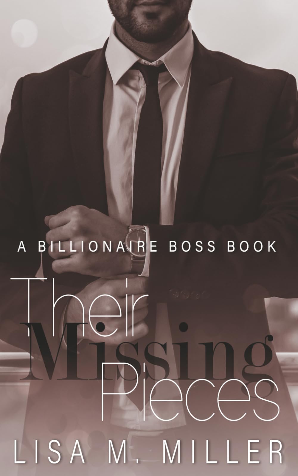 Their Missing Pieces: 2 (Billionaire Boss Series)