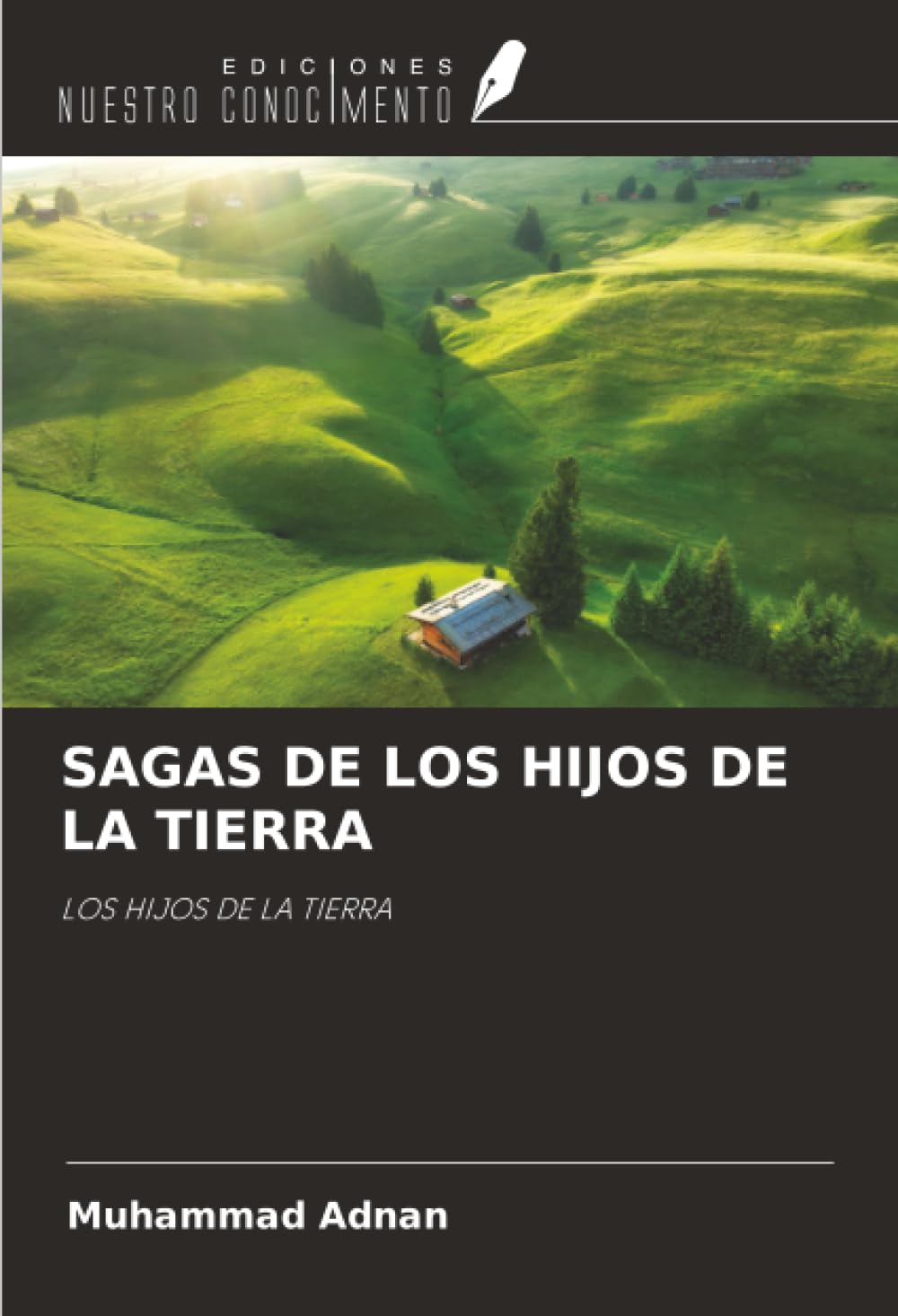 SAGAS DE LOS HIJOS DE LA TIERRA: LOS HIJOS DE LA TIERRA