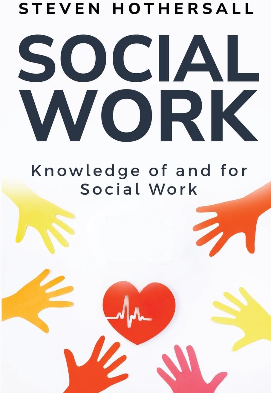Knowledge of and for Social Work
