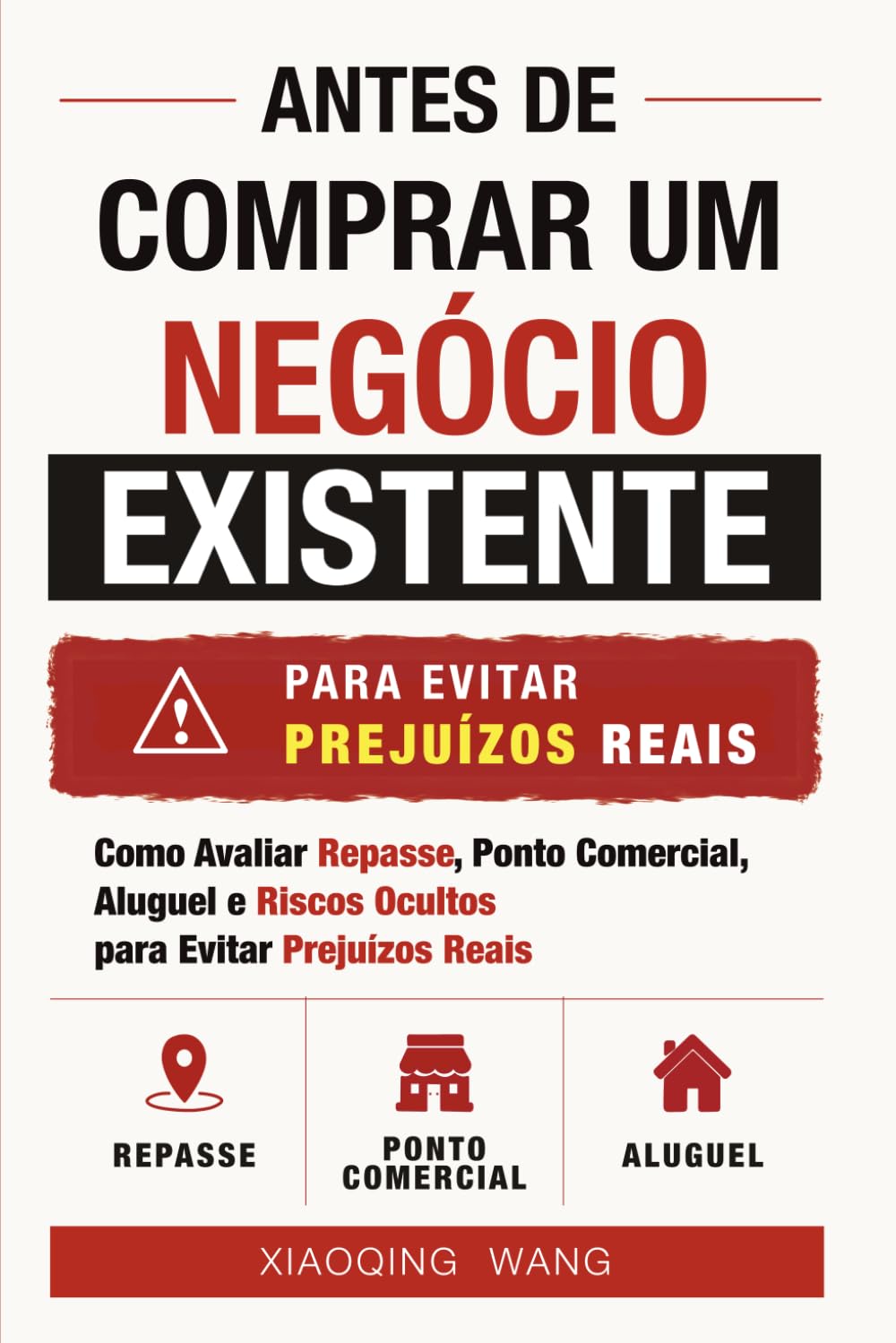 Antes de Comprar um Negócio Existente: Como Avaliar Repasse, Ponto Comercial, Aluguel e Riscos Ocultos para Evitar Prejuízos Reais