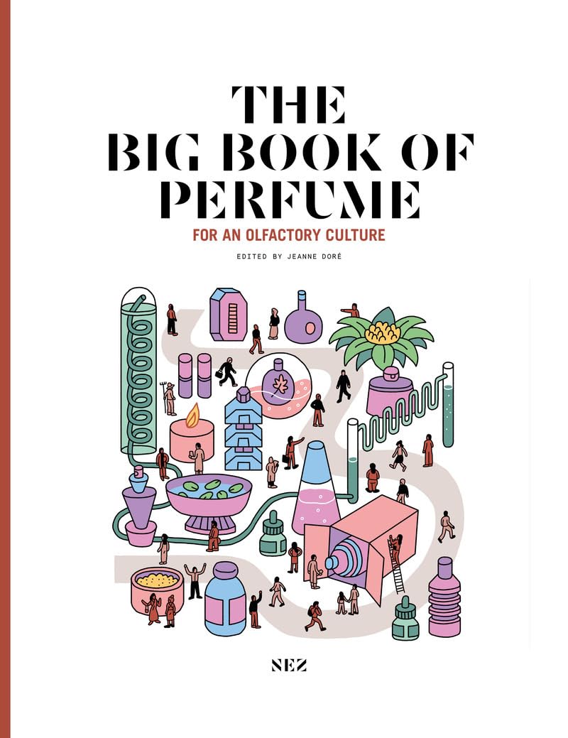The Big Book of Perfume - Third edition - For an olfactory culture