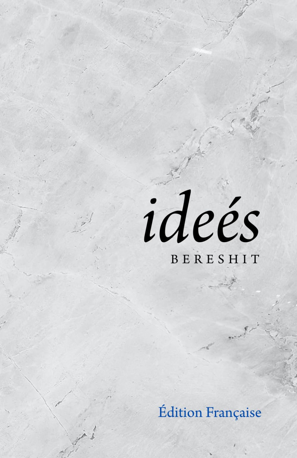 Ideés: Bereshit (Édition Française)