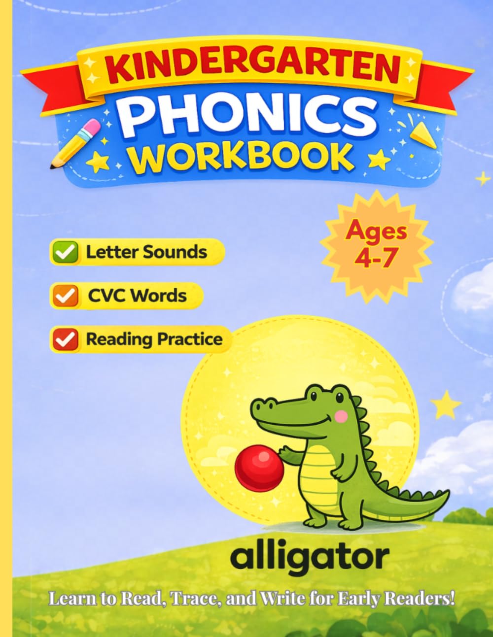 Phonics Workbook for Kindergarten: Letter Sounds, CVC Words, Digraphs & Reading Practice for Ages 4-7