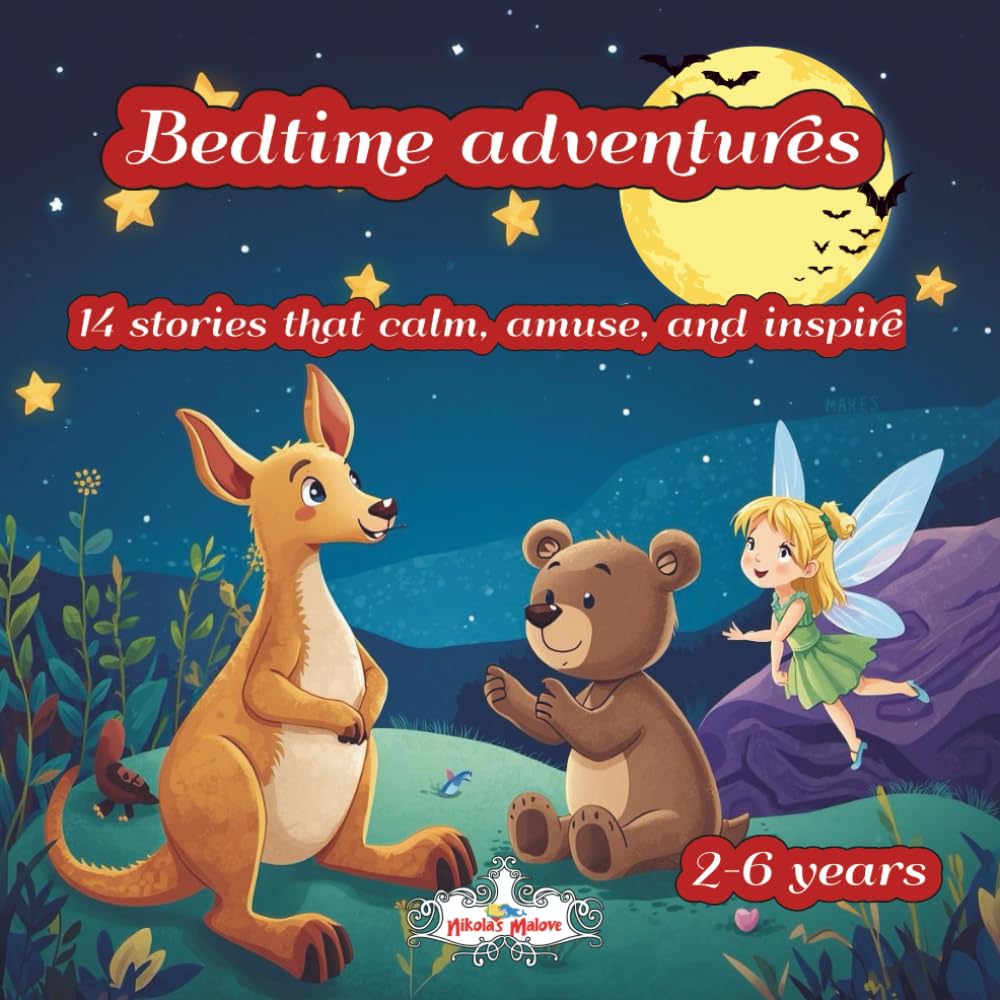 Bedtime Adventures: 14 stories that calm, amuse, and inspire