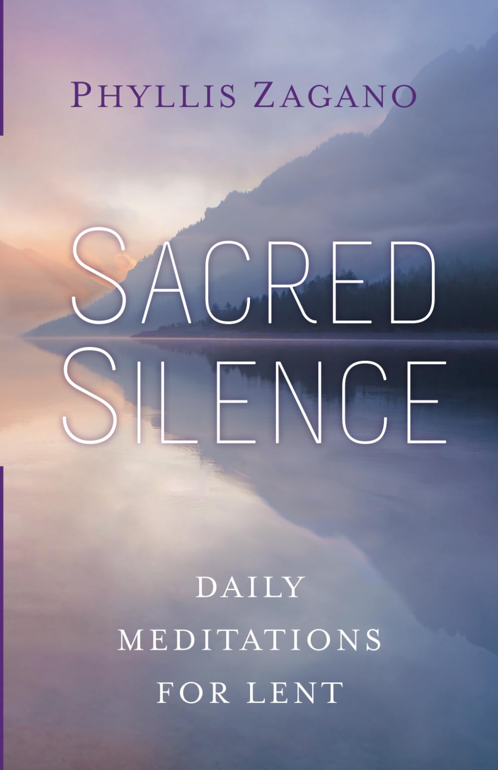 Sacred Silence: Daily Meditations for Lent