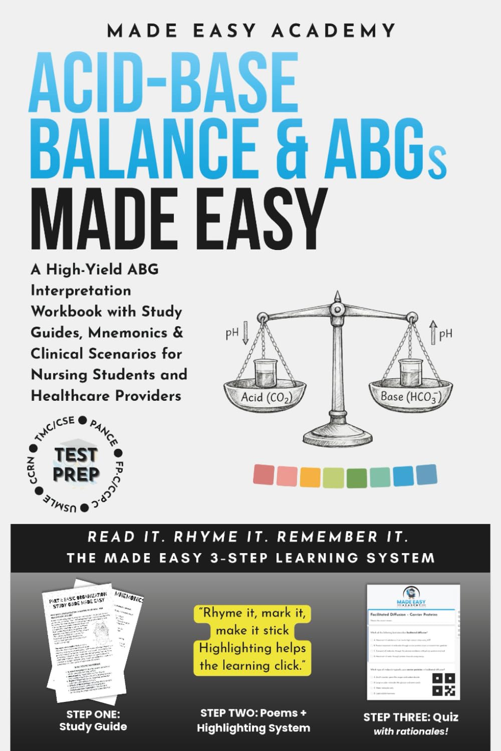Acid-Base Balance Made Easy: A High-Yield ABG Interpretation Workbook with Study Guides, Mnemonics & Clinical Scenarios for Nursing Students and ... PANCE Test Prep (Made Easy Academy Series)