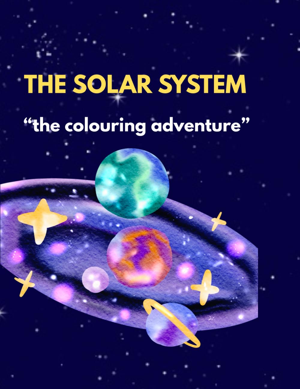 The Solar System Coloring Adventure: Space Fact Book for Kids: Fun Coloring Pages with Planets, Astronauts, and Rockets - Educational Activity Book