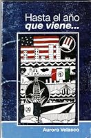 Hasta El Ano Que Viene... 9687377925 Book Cover
