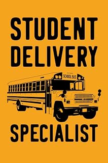 Student Delivery Specialist: Notebook 6" x 9" 120 Page Funny Bus Driver Gifts