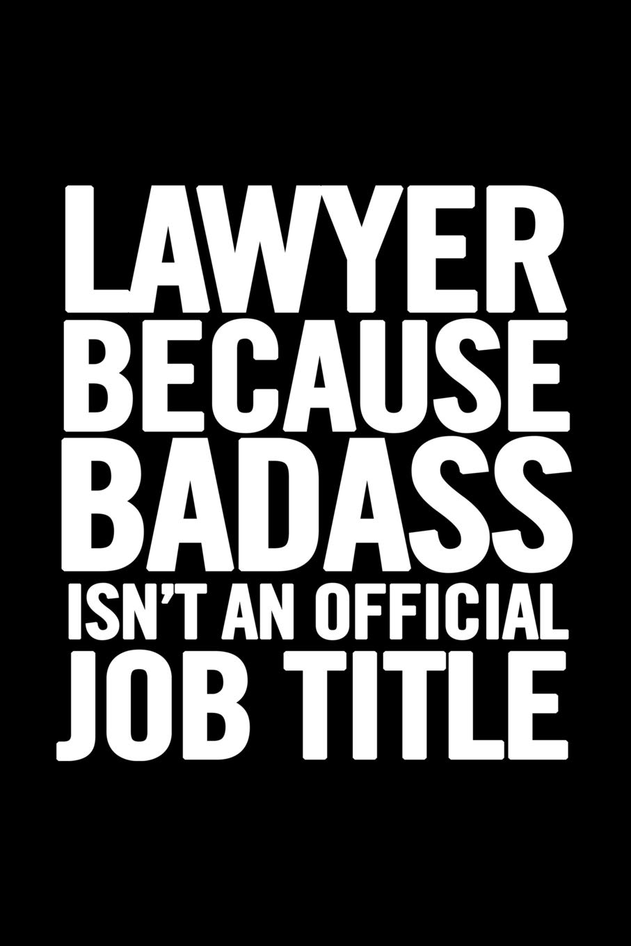 Lawyer Gift: 6x9 Notebook, Ruled, 100 pages, funny appreciation gag gift for men/women, for office, unique diary for her/him, perfect as a graduation gift or as a thank you, retirement