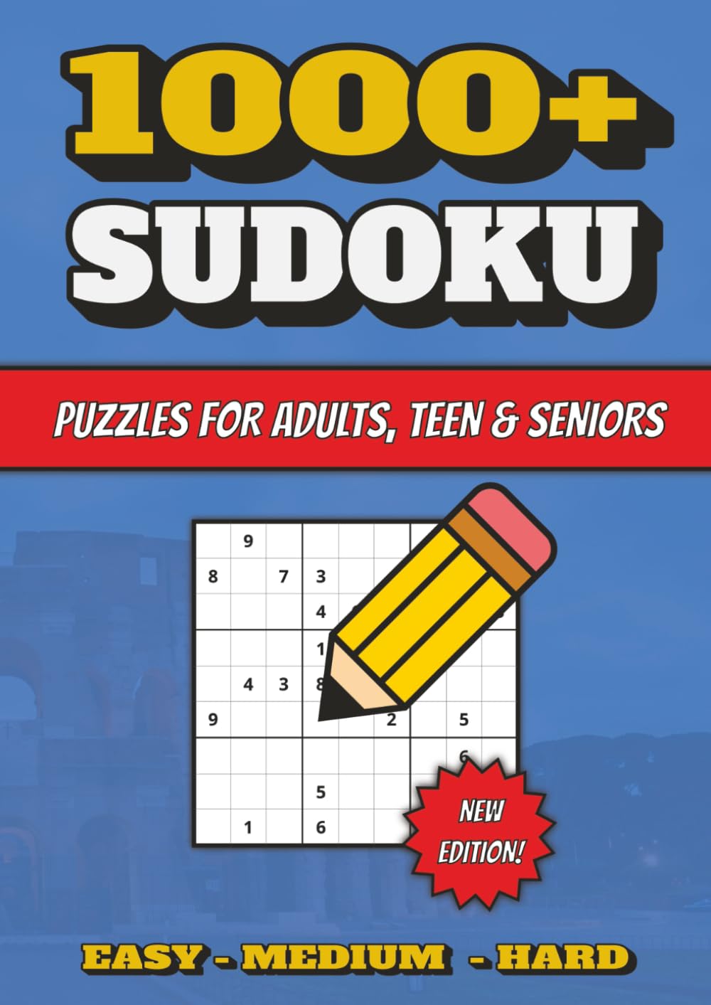 1000+ Sudoku for Adults, Teens & Seniors: Sudoku Puzzles for Adults, Teens & Seniors | Sharpen Focus, Boost Brainpower & Relieve Stress | A4 ... Easy-to-Hard Puzzles | Solutions Included