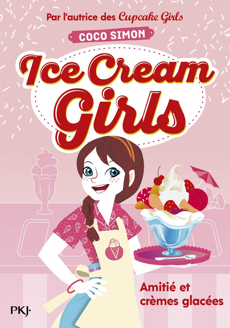 Ice Cream Girls - tome 1 Amitié et crèmes glacées (1) (Hors collection sériel)