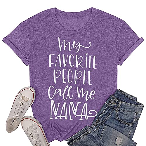 My Favorite People Call Me Nana Shirt Graphic Letter Print Short Sleeve Grandma Shirts Tee Tops Nana Gifts Light Purple XL