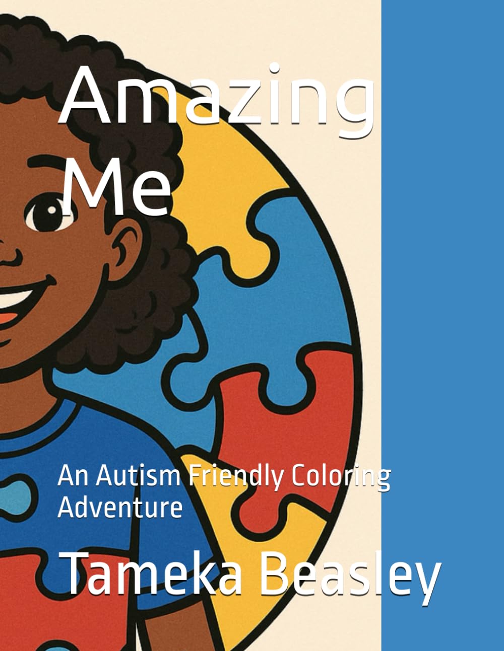 Amazing Me: An Autism Friendly Coloring Adventure