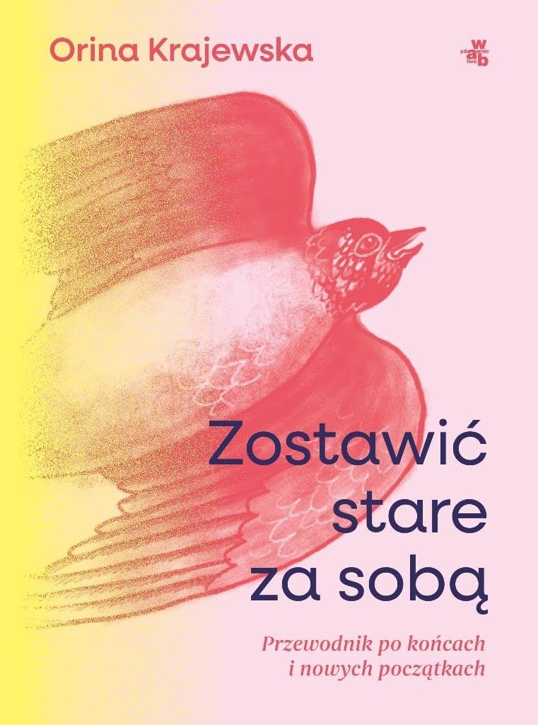Zostawić stare za sobą: Przewodnik po końcach i nowych początkach