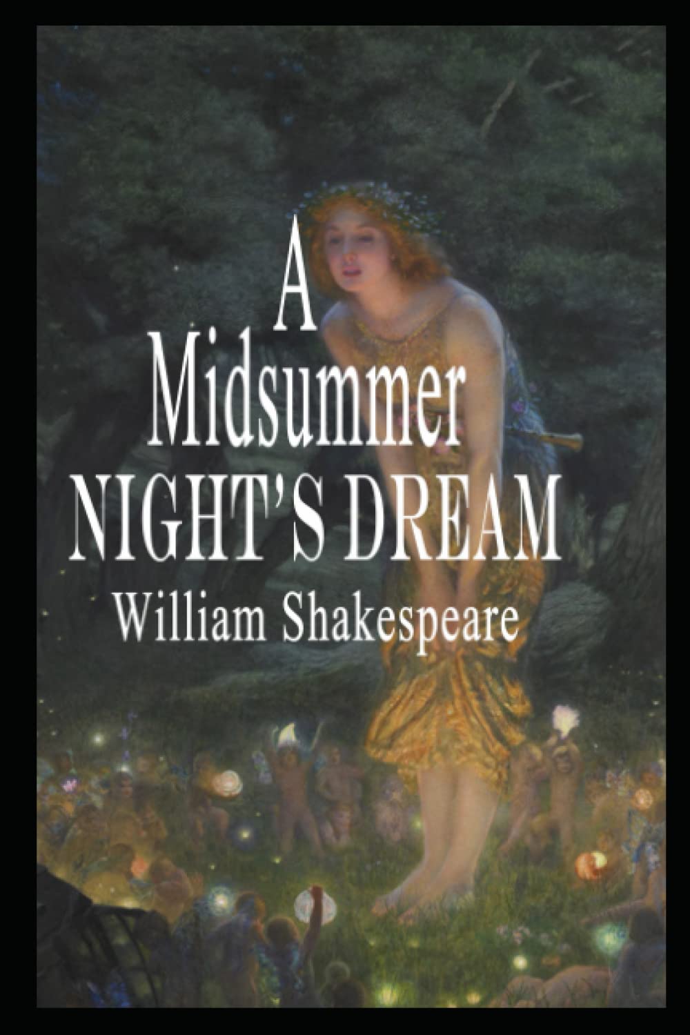 A Midsummer Nights Dream Play By William Shakespeare Annotated ...