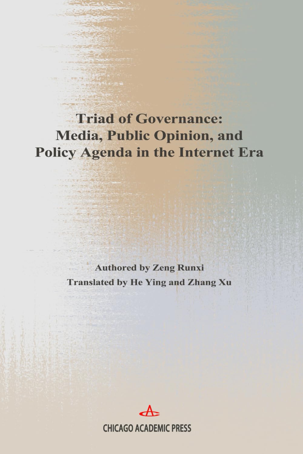 Triad of Governance: Media, Public Opinion, and Policy Agenda in the In ternet Era