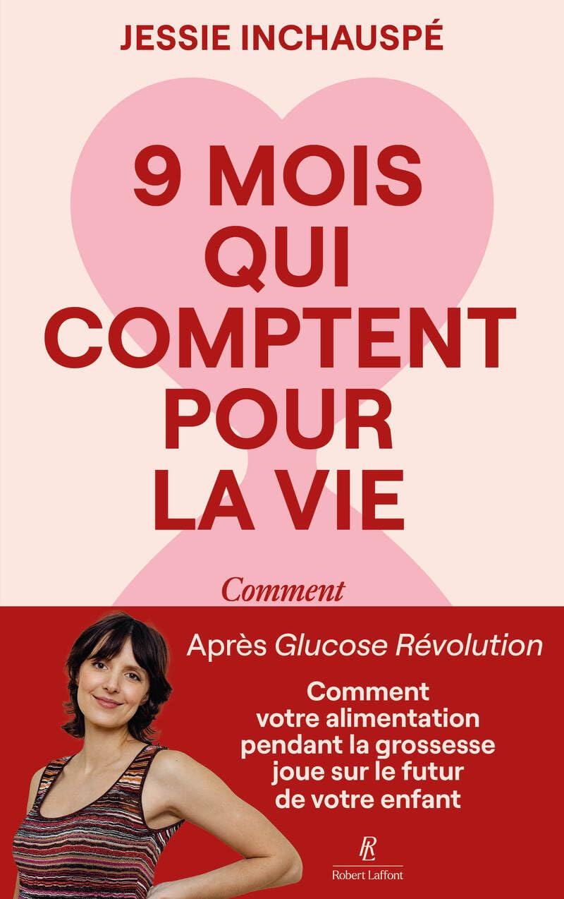 Neuf mois qui comptent pour la vie: Comment votre alimentation pendant la grossesse joue sur le futur de votre enfant