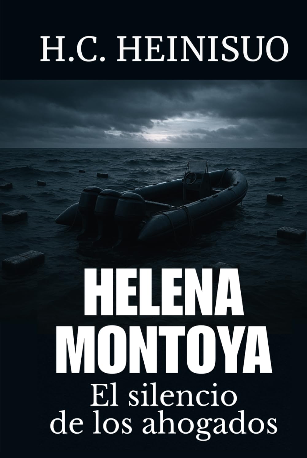 HELENA MONTOYA 3: El silencio de los ahogados (HELENA MONTOYA — La trilogía del Estrecho)