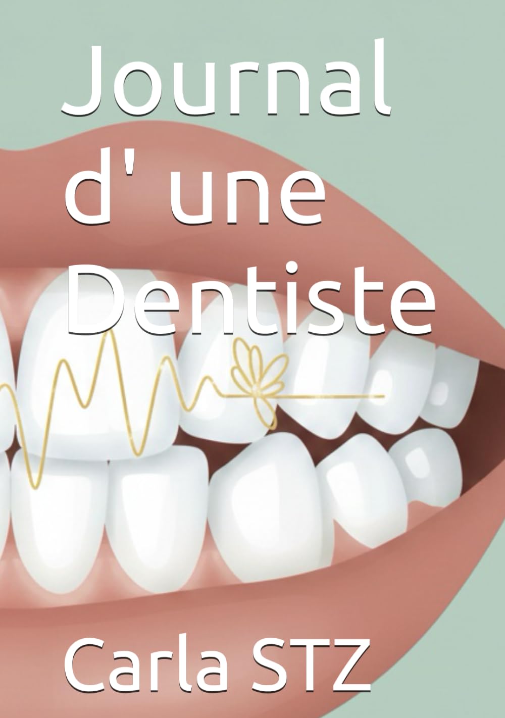 Journal d' une Dentiste
